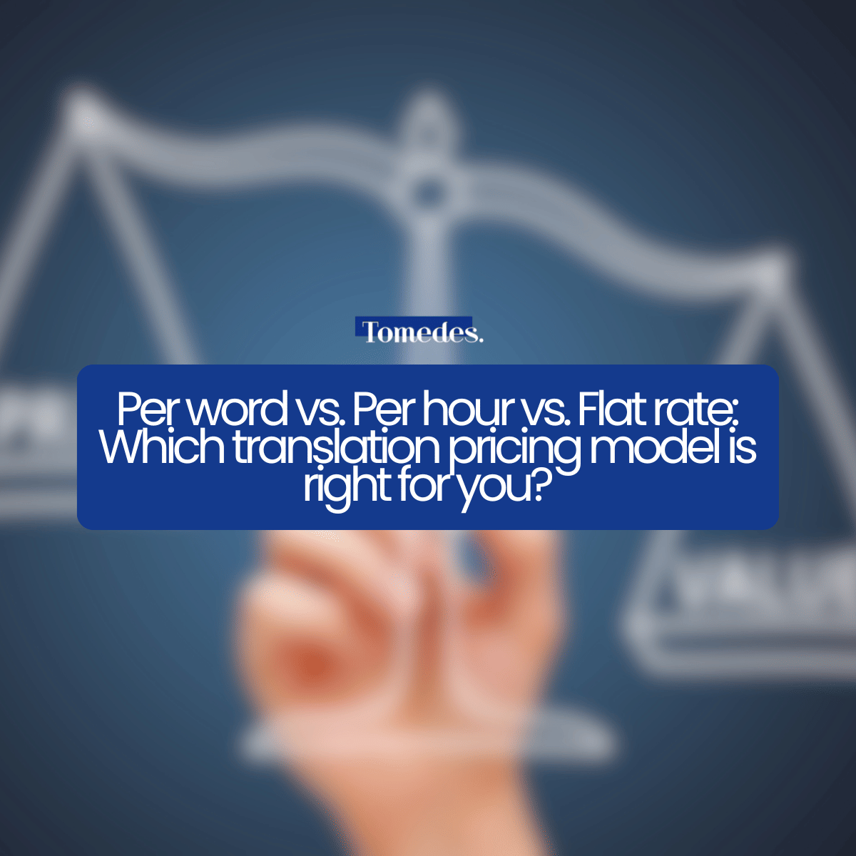 Per word vs. Per hour vs. Flat rate: Which translation pricing model is right for you?
